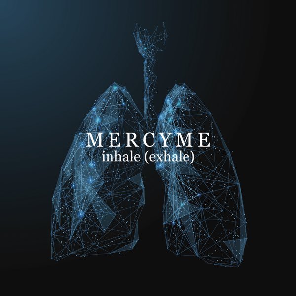  Exhale - MercyMe
