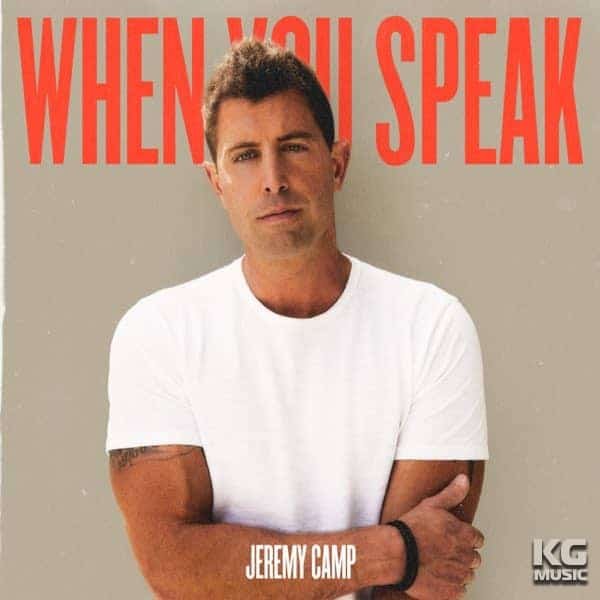  When You Speak - Jeremy Camp